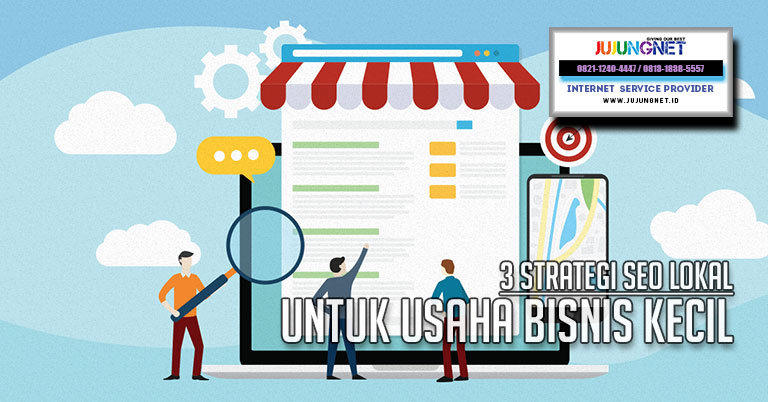 3 Strategi SEO Lokal Untuk Usaha Bisnis Kecil