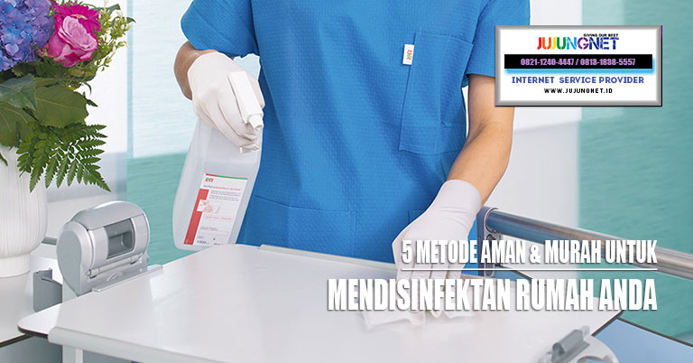 5 Metode Aman & Murah Untuk Mendisinfektan Rumah Anda