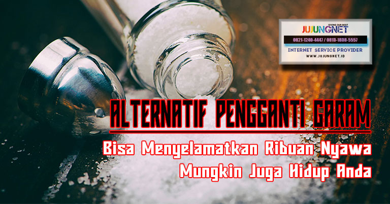 Alternatif Pengganti Garam Bisa Menyelamatkan Ribuan Nyawa, Mungkin Juga Hidup Anda
