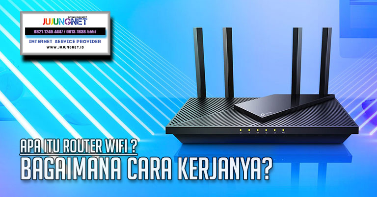 Apa itu Router WiFi dan Bagaimana Cara Kerjanya?