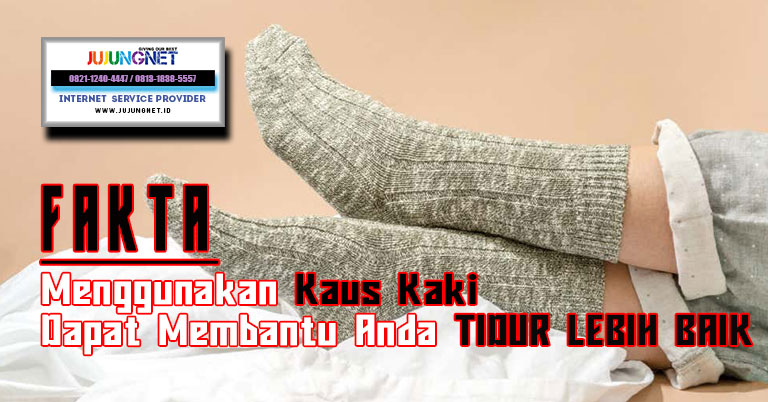 FAKTA! Menggunakan Kaus Kaki Dapat Membantu Anda Tidur Lebih Baik