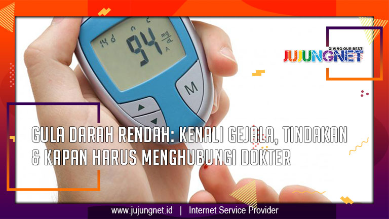 Gula Darah Rendah: Kenali Gejala, Tindakan dan Kapan Harus Menghubungi Dokter