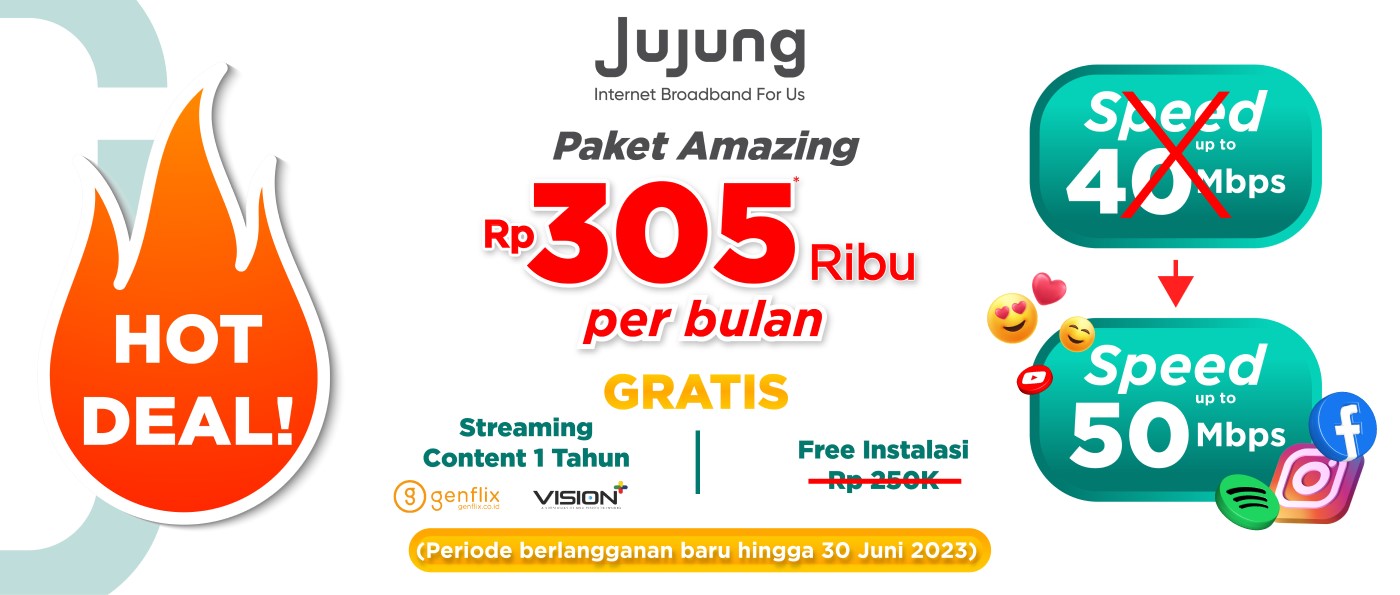 Internet Jujung | Promo Paket Amazing 50Mbps + Streaming Voucher